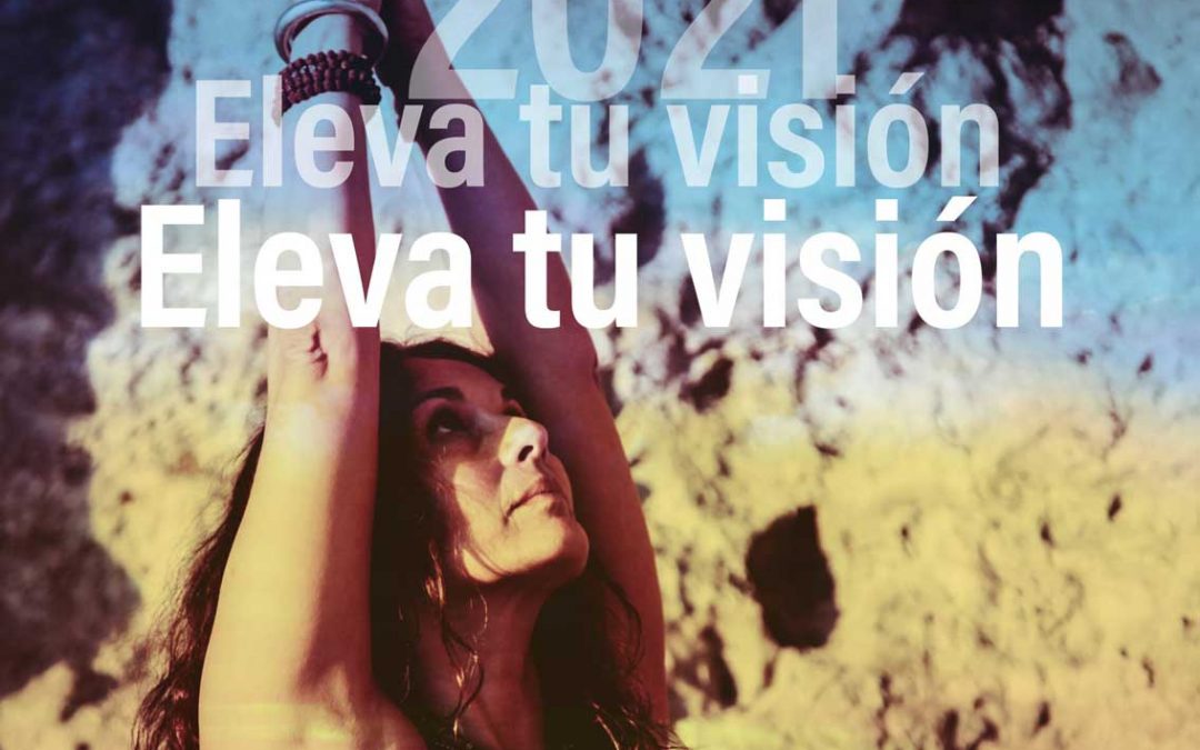 2021 – Elevate your vision